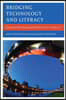 Bridging Technology and Literacy