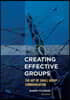 Creating Effective Groups: The Art of Small Group Communication, Third Edition