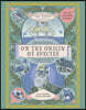 Charles Darwin's on the Origin of Species: The Incredible Journey That Led to the Theory of Evolution