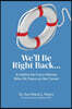 We'll Be Right Back: A Lifeline for Every Woman Who Hit Pause on Her Career