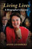 Living Lives: A Biographer's Journey