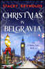 Christmas in Belgravia: An Emotional and Heartwarming Christmas Romance