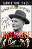 Unbeatable: Father Tom Jones, Handball Supremo (1868-1950)