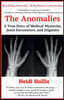The Anomalies: A True Story of Medical Mysteries, Jesus Encounters, and Stigmata