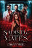 Sadistic Mates: A Dark paranormal reverse harem