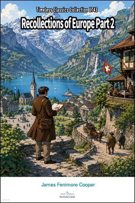 Recollections of Europe Part 2