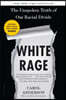 White Rage (brand new book)