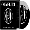 Conflict - The Serenade Is Dead (7 inch Black/ White LP)