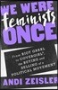 We Were Feminists Once