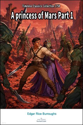 A princess of Mars Part 1