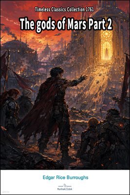 The gods of Mars Part 2