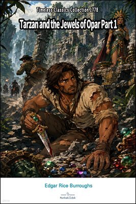 Tarzan and the Jewels of Opar Part 1