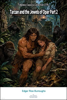 Tarzan and the Jewels of Opar Part 2