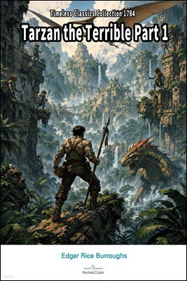 Tarzan the Terrible Part 1