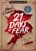 21 Days of Fear: One Day, One Letter