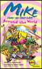 Mike Cool-As-You-Like: Around the World