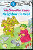 [I Can Read] Level 1 : The Berenstain Bears' Neighbor in Need