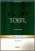 The iBT TOEFL WRITING