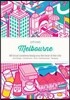 Citix60 - Melbourne: 60 Creatives Show You the Best of the City