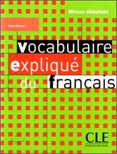 Vocabulaire explique du francais, Niveau Debutant