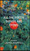All the Pretty Things Are Dying