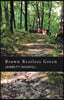 Brown Restless Green