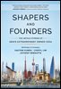 Shapers and Founders