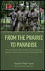 From the Prairie to Paradise