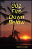 001 Fire Down Below