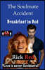 The Soulmate Accident - Breakfast in Bed