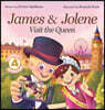 James & Jolene Visit the Queen