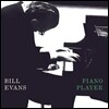 Bill Evans - Piano Player