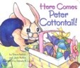Here Comes Peter Cottontail!