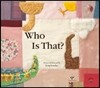 Who Is That?
