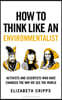 How To Think Like an Environmentalist