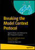 Breaking the Model Context Protocol