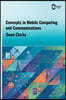 Concepts in Mobile Computing and Communications