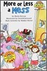 Scholastic Hello Math Reader Level 2 : More or Less a Mess