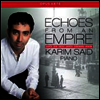Karim Said 카림 사이드 - 20세기 피아노 리사이틀 (Echoes From An Empire)