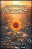 Shattered but Unbreakable: How Love and Faith Survived