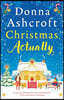 Christmas, Actually: An utterly uplifting and heart-warming story of love and hope at Christmas