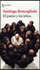 El Pastor Y Los Lobos (Novela) / The Shepherd and the Wolves (a Novel)