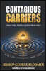 Contagious Carriers: What Will People Catch From You?
