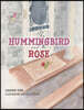 The Hummingbird and the Rose