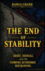 The End of Stability: Debt, Denial and the Coming Economic Reckoning