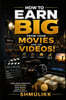 How to make real money with your films or videos: You can earn big time by doing the right thing