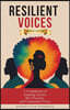 Resilient Voices