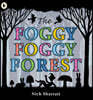 The Foggy, Foggy Forest