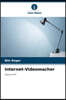 Internet-Videomacher