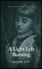 A Light Left Burning